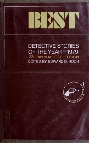 [Best Detective Stories of the Year 33] • The Best Detective Stories of the Year, 1979 33rd Annual Collection